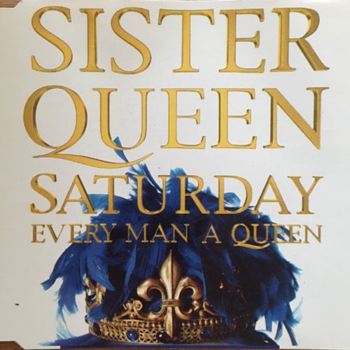 Saturday Every Man A Queen