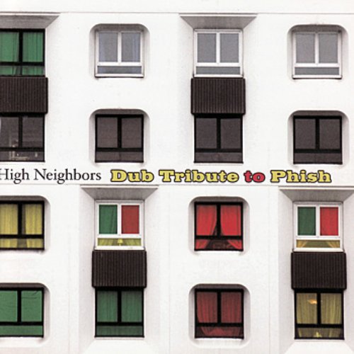 High Neighbors: Dub Tribute to Phish