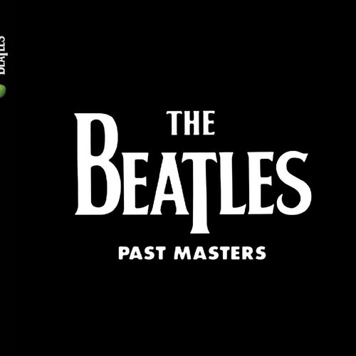Past Masters [2009 Stereo Remaster]
