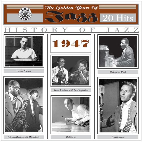 The Golden Years of Jazz (1947 - 20 Hits)