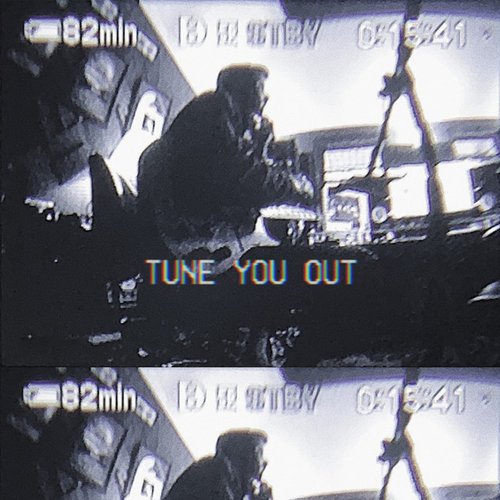 Tune You Out