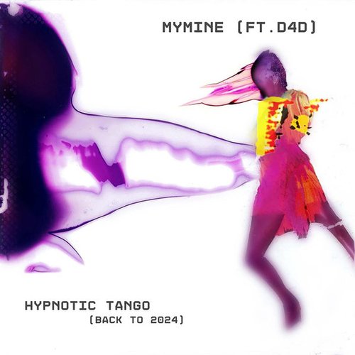 Hypnotic Tango (feat. D4D) [Back to 2024] - Single