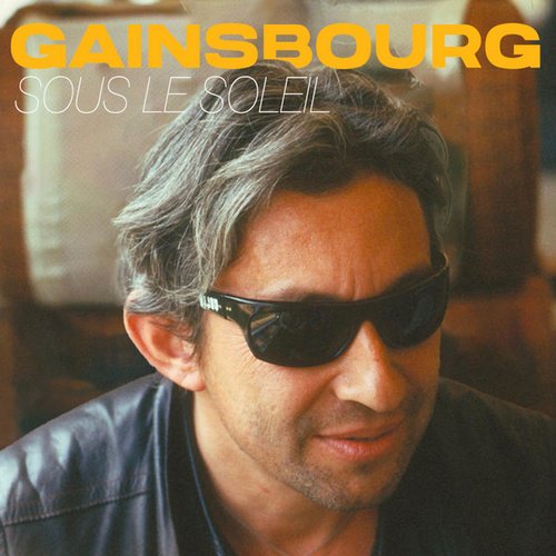 Sous le soleil avec Gainsbourg