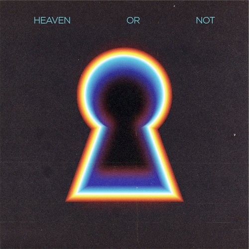 Heaven Or Not (feat. Kareen Lomax)