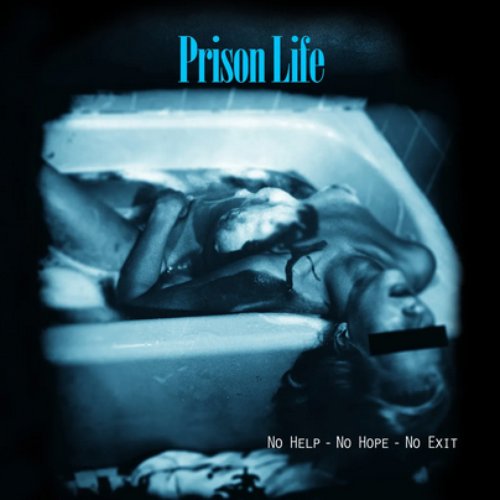 No Help - No Hope - No Exit