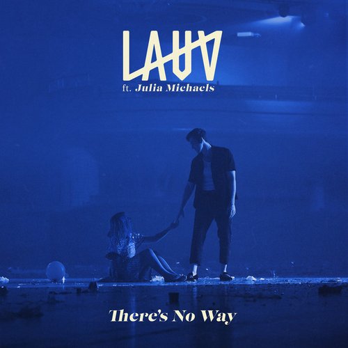 There's No Way (feat. Julia Michaels) - Single