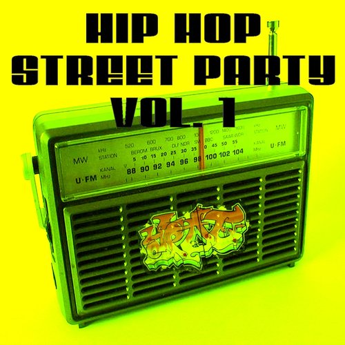 Hip Hop Street Party Vol. 1