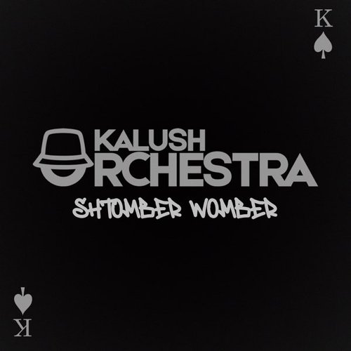 Штомбер Вомбер (Kalush Orchestra)
