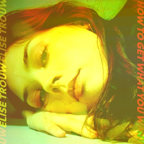How to Get What You Want - Single