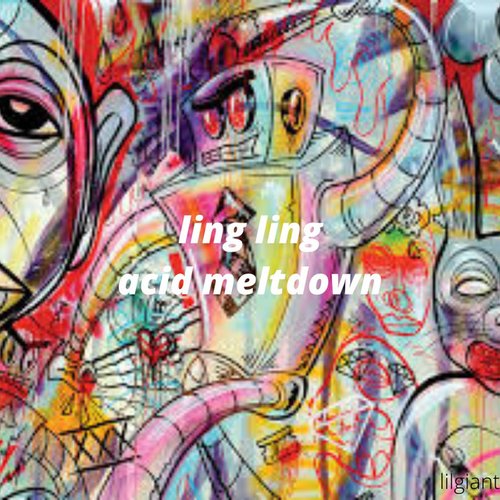 ling ling acid meltdown