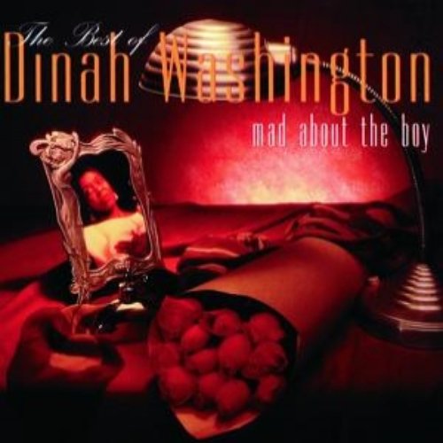 Mad About The Boy, The Best Of Dinah Washington