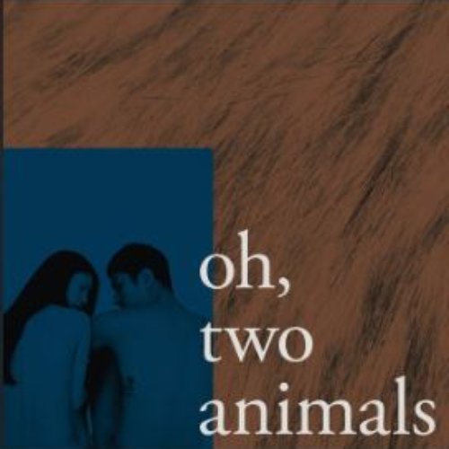 Oh, Two Animals