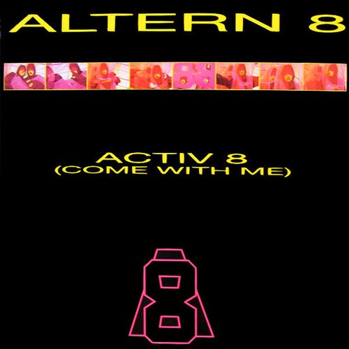 Activ 8 (Come with Me) [Hardcore Holocaust Mix]