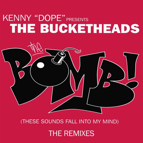 The Bomb! (These Sounds Fall Into My Mind) [The Remixes]