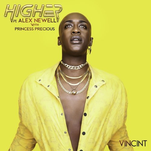 Higher (feat. Alex Newell) [with Princess Precious] - Single