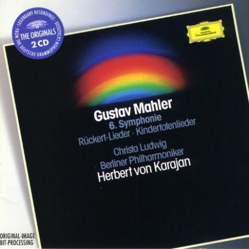Mahler Symphonie No. 6 - Ruckert-Lieder - Kindertotenlieder