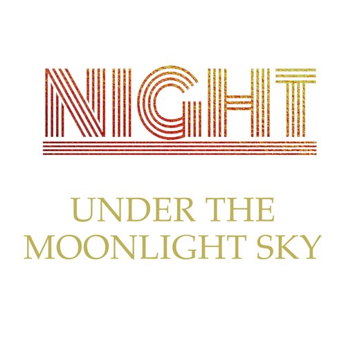 Under the Moonlight Sky