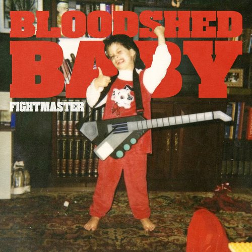 Bloodshed Baby