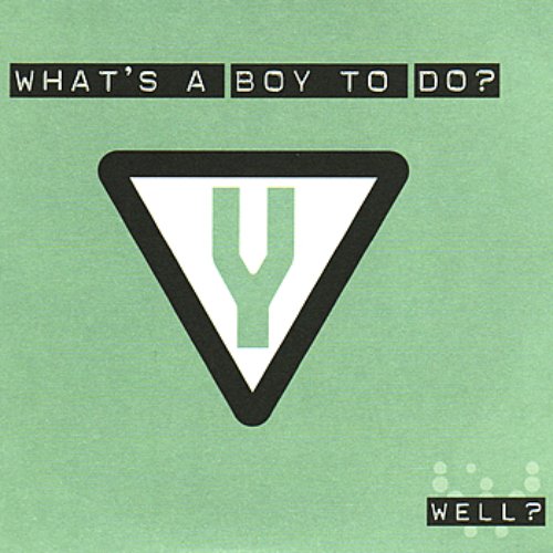 What's a Boy to Do?