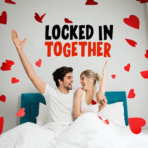 Locked In Together