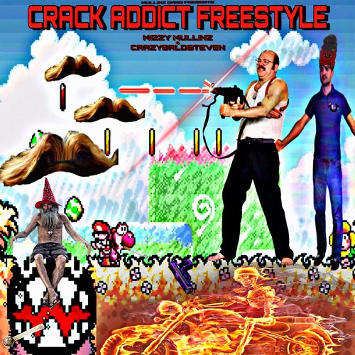 Crack Addict Freestyle