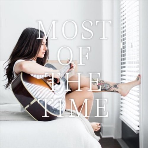Most of the Time - Single