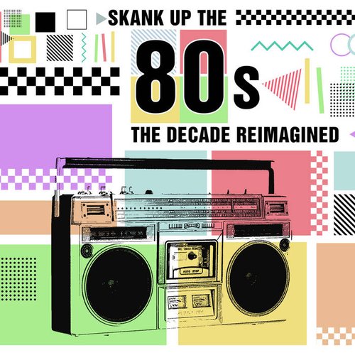 Skank Up the 80's