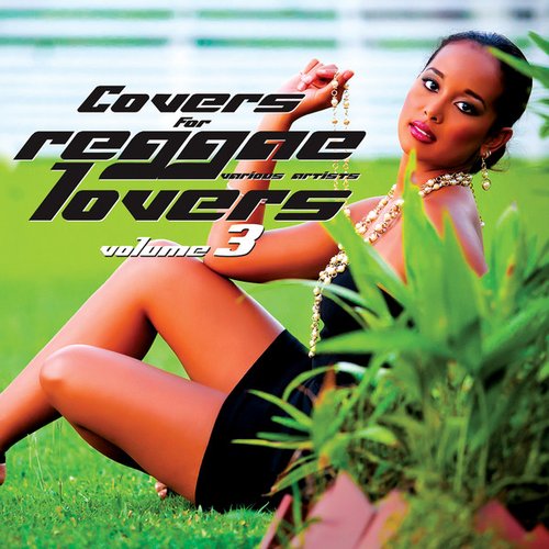 Covers For Reggae Lovers Volume 3