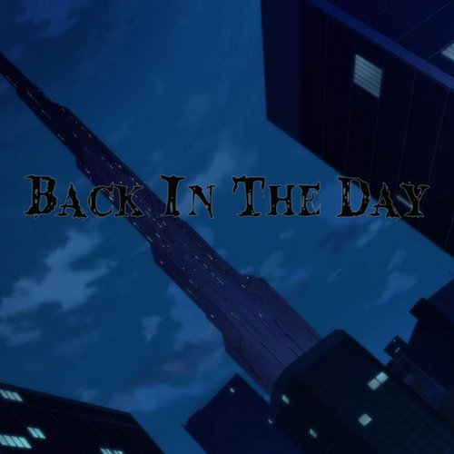 Back In The Day