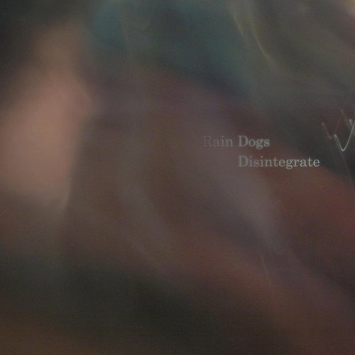 Disintegrate