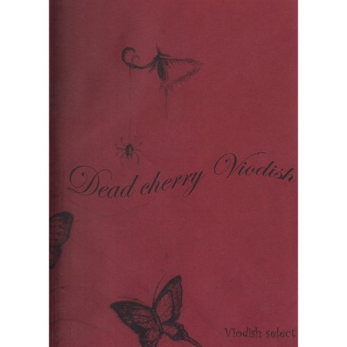 Dead cherry Viodish