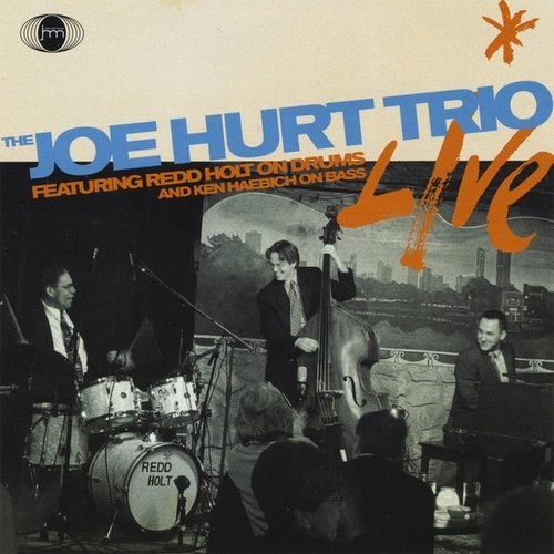 The Joe Hurt Trio Live