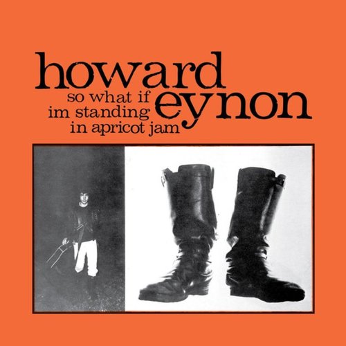 So What If I'm Standing in Apricot Jam (Deluxe)