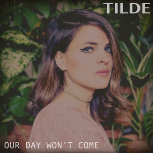 Our Day Won't Come - Single