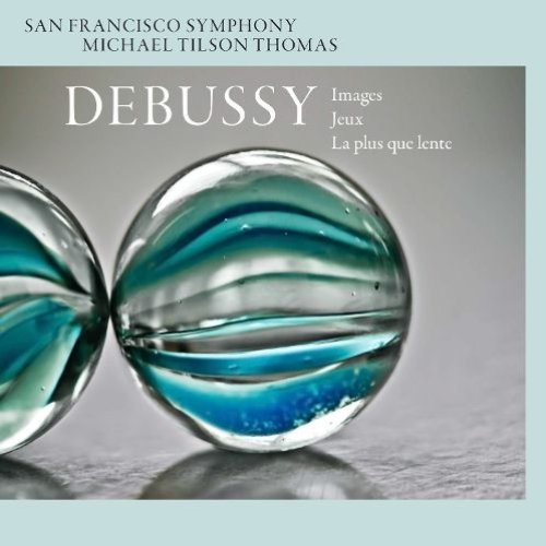 Debussy: Images - Jeux - La plus que lente