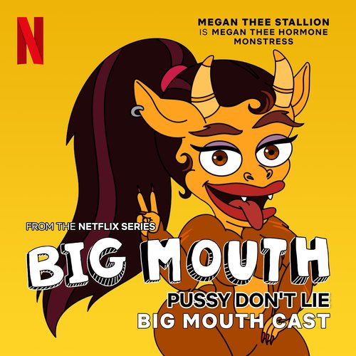 Pussy Don't Lie (from the Netflix Series "Big Mouth")