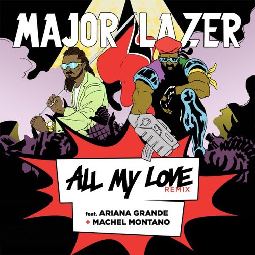 All My Love (feat. Ariana Grande & Machel Montano) (Remix) - Single