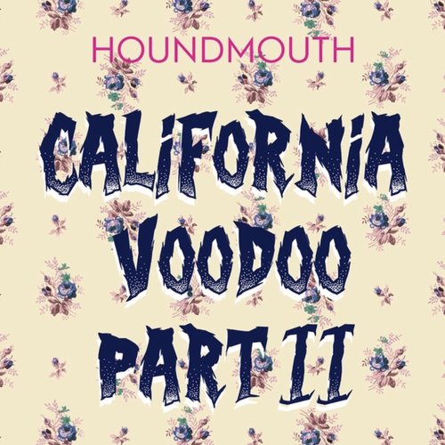 California Voodoo, Pt. II