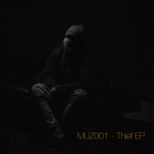 MUZ001 - Thief EP