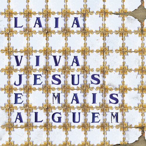 Viva jesus e mais alguém