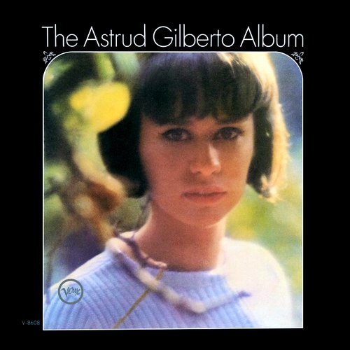 The Astrud Gilberto Album