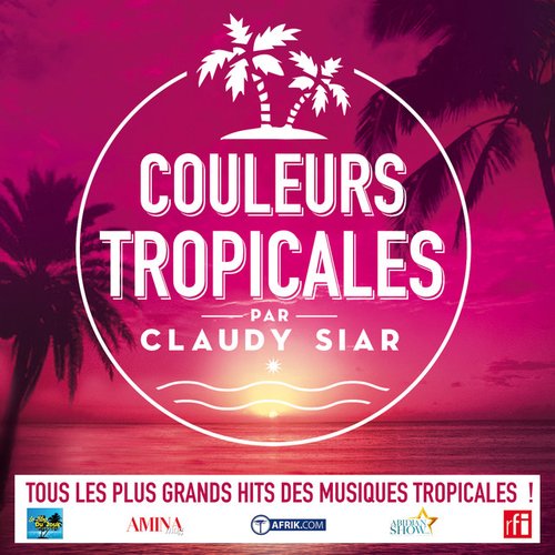 Couleurs tropicales par Claudy Siar