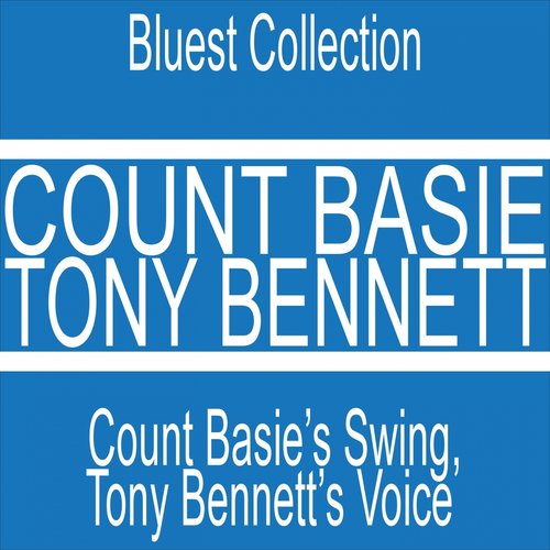 Count Basie's Swing, Tony Bennett's Voice (Blues Collection)