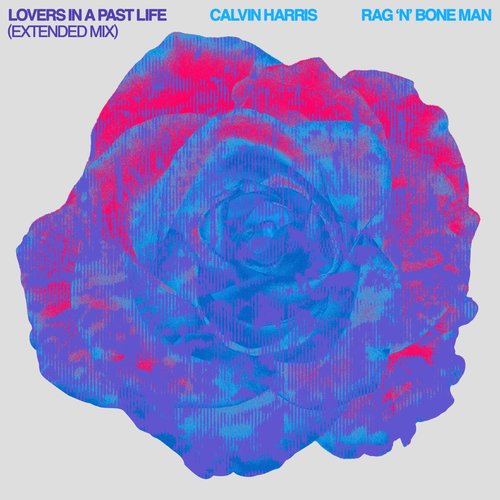 Lovers In A Past Life (with Rag'n'Bone Man) [Extended Mix]