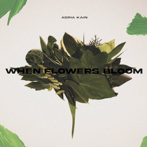 When Flowers Bloom