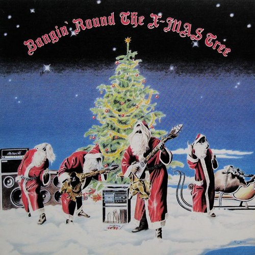 Bangin' Around the X-Mas Tree