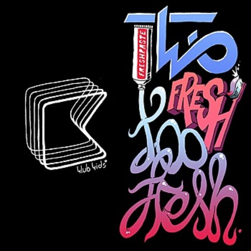 Too Fresh - EP