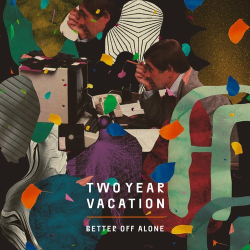 Better Off Alone