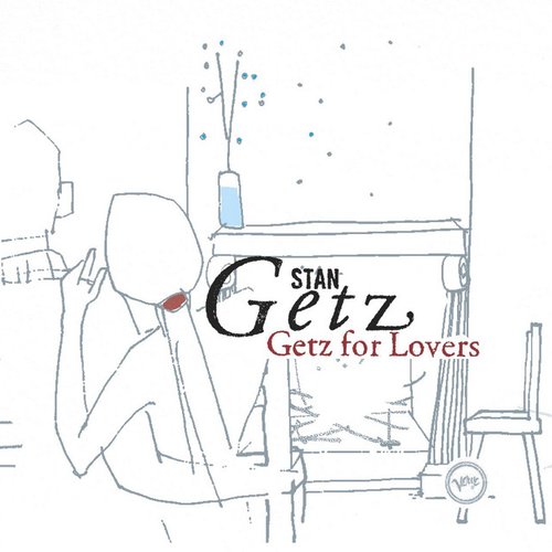 Getz For Lovers (Deluxe Edition)