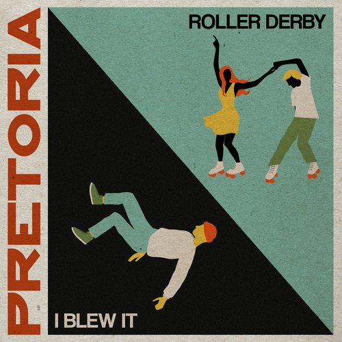 I Blew It / Roller Derby - Single